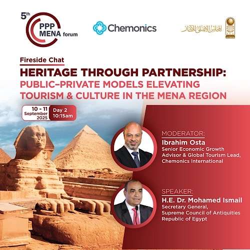 Egypt showcases successful heritage partnerships at 5th International PPP MENA Forum in Dubai